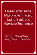 Three-Dimensional Microwave Imaging Using Synthetic Aperture Technique