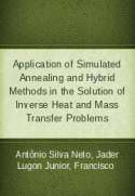 Application of Simulated Annealing and Hybrid Methods in the Solution of Inverse Heat and Mass Transfer Problems