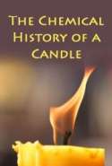 The Chemical History of a Candle