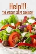 Help!!! The Weight Keeps Coming!!!
