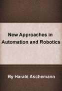 New Approaches in Automation and Robotics