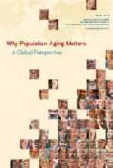 Why Population Aging Matters: A Global Perspective
