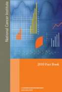 National Cancer Institute 2010 Fact Book