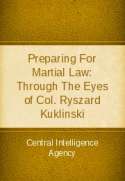 Preparing for Martial Law: Through the Eyes of Col. Ryszard Kuklinski
