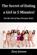 The Secret of Dating a Girl in 5 Minutes