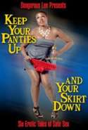 Keep Your Panties Up and Your Skirt Down