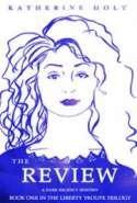 The Review - Book 1 in The Liberty Troupe Trilogy