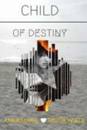Child of Destiny