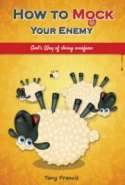 How To Mock Your Enemy