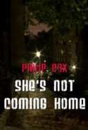 She's Not Coming Home