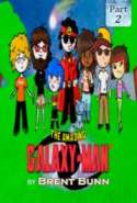 The Amazing Galaxy-Man (Part Two)