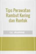Tips Perawatan Rambut Kering dan Rontok