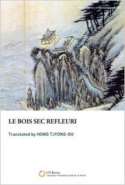 Le Bois sec Refleuri
