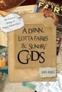 A Djinn, Lotta Fairies and Sundry Gods