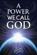 A Power We Call God