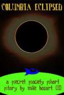 Columbia Eclipsed