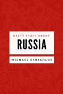 Nasty Stuff About Russia
