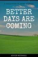 Better Days are Coming