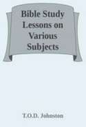Bible Study Lessons on Various Subjects