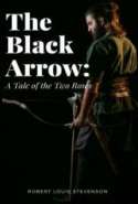 The Black Arrow: A Tale of the Two Roses