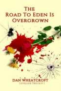 The Road to Eden is Overgrown