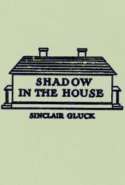 Shadow in the House