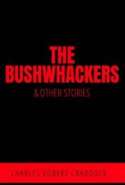 The Bushwhackers & Other Stories