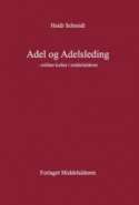 Adel og adelsleding- militær kultur i middelalderen