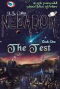 NEBADOR Book One: The Test