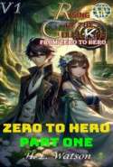 RISING OF THE GOLEM KING FROM ZERO TO HERO, Volume 1, Part One