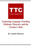 TTC.Exploring Language Teaching Methods, Theories, and the Teacher’s Role