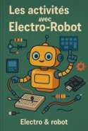 Les activités avec Electro-Robot