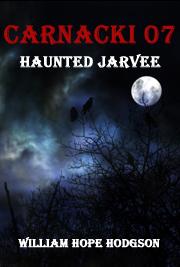CARNACKI 07 - Haunted JARVEE