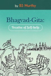 Bhagvad-Gita: Treatise of Self-help