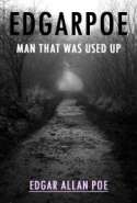 EdgarPoe-Man that was Used Up